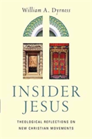 Insider Jesus – Theological Reflections on New Christian Movements