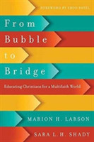 From Bubble to Bridge – Educating Christians for a Multifaith World