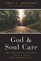 God and Soul Care – The Therapeutic Resources of the Christian Faith