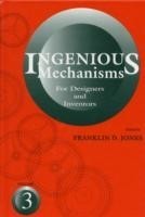 Ingenious Mechanisms for Designers and Inventors: v. 3