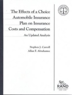 Effects of a Choice Automobile Insurance Plan on Insurance Costs and Compensation