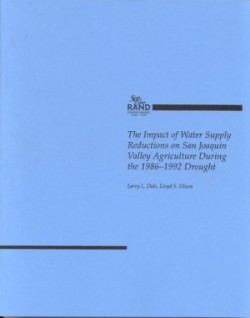 Impact of Water Supply Reductions on San Joaquin Valley Agriculture during the 1986-1992 Drought