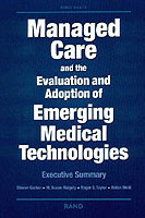 Managed Care and the Evaluation and Adoption of Emerging Medical Technologies