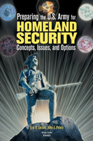 Preparing the U.S. Army for Homeland Security