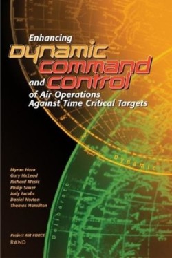 Enhancing Dynamic Command and Control of Air Operations Against Time Critical Targets (2002)