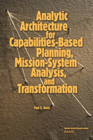 Analytic Architecture for Capabilities-based Planning, Mission-system Analysis and Transformation