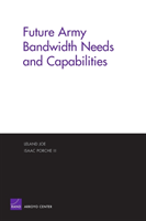 Future Army Bandwidth Needs and Capabilities