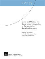 Issues and Options for Goverment Intervention in the Market for Terrorism Insurance