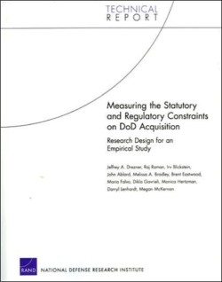 Measuring the Statutory and Regulatory Constraints on DoD Acquisition: Research Design for an Empirical Study