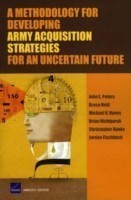 Methodology for Developing Army Acquisition Strategies for an Uncertain Future