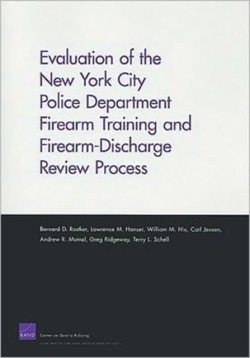 Evaluation of the New York City Police Department Firearm Training and Firearm-discharge Review Process