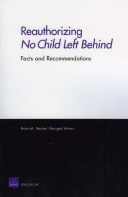 Reauthorizing No Child Left Behind: Facts and Recommendations