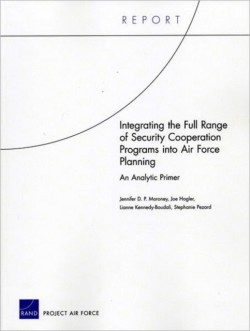 Integrating the Full Range of Security Cooperation Programs into Air Force Planning