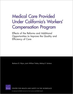 Medical Care Provided Under California's Workers' Compensation Program