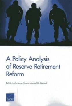 Policy Analysis of Reserve Retirement Reform