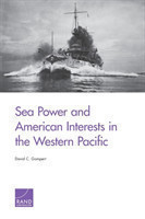 Sea Power and American Interests in the Western Pacific