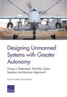 Designing Unmanned Systems with Greater Autonomy