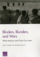 Blinders, Blunders, and Wars