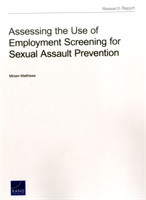 Assessing the Use of Employment Screening for Sexual Assault Prevention