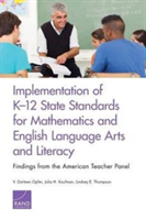 Implementation of K-12 State Standards for Mathematics and English Language Arts and Literacy