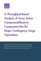 Throughput-Based Analysis of Army Active Component/Reserve Component Mix for Major Contingency Surge Operations