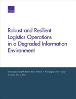 Robust and Resilient Logistics Operations in a Degraded Information Environment