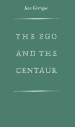 Ego and the Centaur