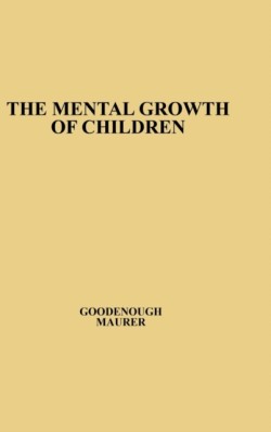 Mental Growth of Children from Two to Fourteen Years