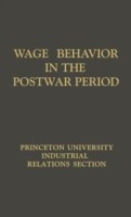 Wage Behavior in the Postwar Period
