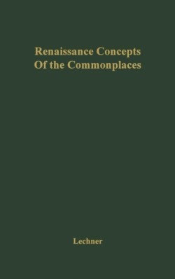 Renaissance Concepts of the Commonplaces