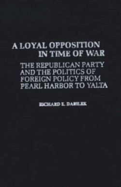 Loyal Opposition in Time of War