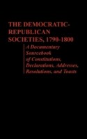 Democratic-Republican Societies, 1790-1800