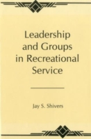 Leadership And Groups In Recreational Service