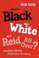 What's Black and White and Reid All Over?