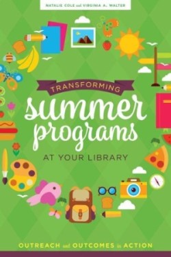 Transforming Summer Programs at Your Library