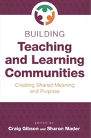 Building Teaching and Learning Communities