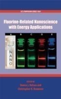 Fluorine-related Nanoscience With Energy Applications