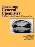 Teaching General Chemistry A Materials Science Companion