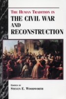 Human Tradition in the Civil War and Reconstruction