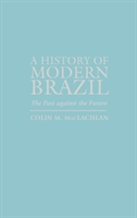 History of Modern Brazil