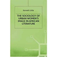 Sociology of Urban Women's Image in African Literature