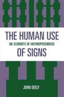 Human Use of Signs Or Elements of Anthroposemiosis