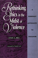 Rethinking Ethics in the Midst of Violence