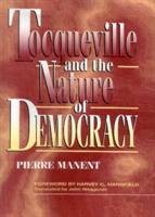 Tocqueville and the Nature of Democracy