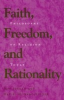 Faith, Freedom, and Rationality