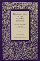 Novelistic Love in the Platonic Tradition