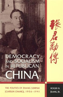 Democracy and Socialism in Republican China