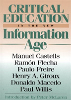 Critical Education in the New Information Age