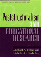 Poststructuralism and Educational Research