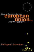 How to Democratize the European Union...and Why Bother?